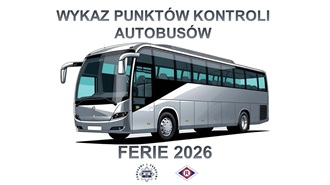 Wykaz punktów kontroli autobusów - Ferie 2026