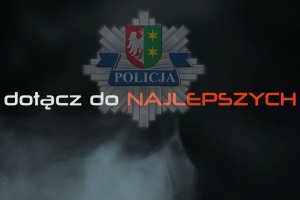 napis &quot;dołącz do najlepszych&quot; i policyjne logo