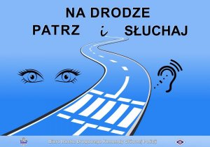 Slajd pod nazwą &quot;Patrz i słuchaj&quot; w ramach kampanii ruchu drogowego